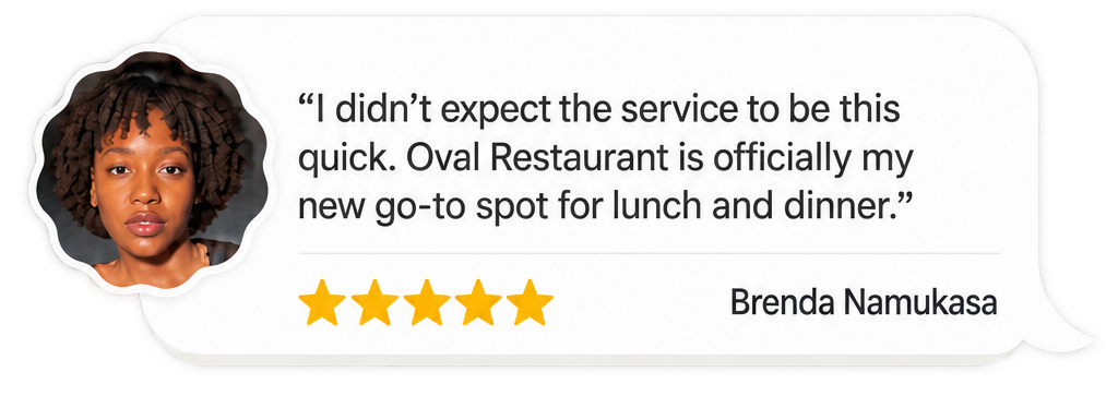 Five-star review from Brenda Namukasa praising The Oval Restaurant's quick service.